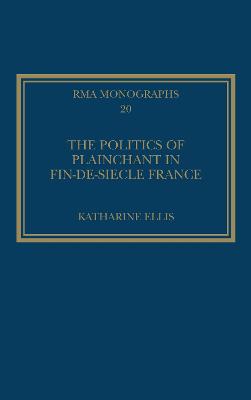 Politics of Plainchant in fin-de-sie France