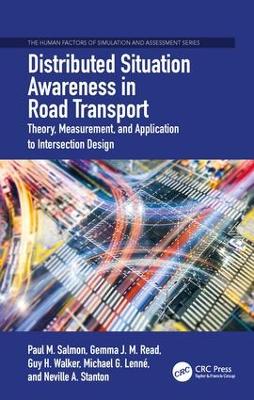 Distributed Situation Awareness in Road Transport: Theory, Measurement, and Application to Intersection Design
