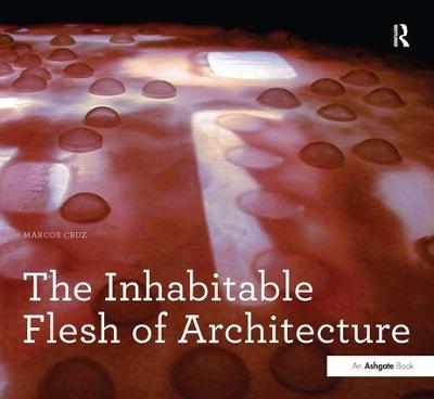 Inhabitable Flesh of Architecture