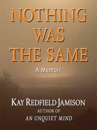 Nothing Was the Same: A Memoir Large type / large print edition