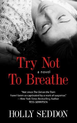Try Not To Breathe Large type / large print edition
