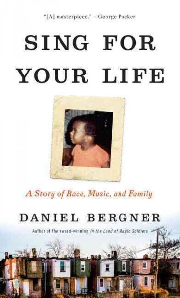 Sing for Your Life: A Story of Race, Music, and Family Large type / large print edition