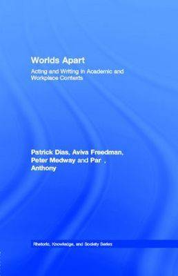 Worlds Apart: Acting and Writing in Academic and Workplace Contexts