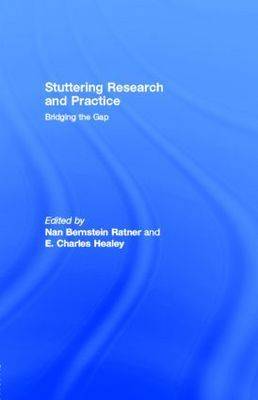 Stuttering Research and Practice: Bridging the Gap