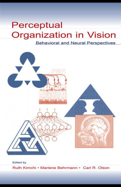 Perceptual Organization in Vision: Behavioral and Neural Perspectives