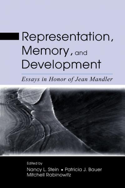 Representation, Memory, and Development: Essays in Honor of Jean Mandler