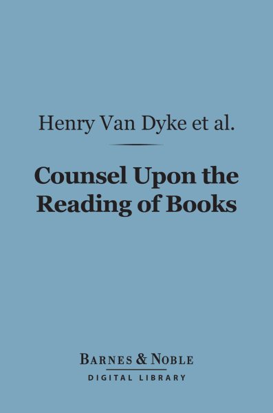 Counsel Upon the Reading of Books (Barnes & Noble Digital Library)