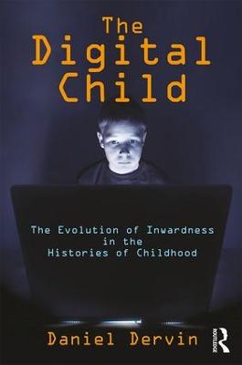 Digital Child: The Evolution of Inwardness in the Histories of Childhood