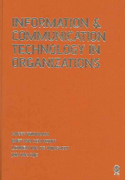 Information and Communication Technology in Organizations: Adoption, Implementation, Use and Effects