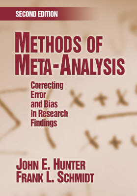 Methods of Meta-Analysis: Correcting Error and Bias in Research Findings 2nd Revised edition