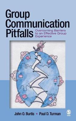 Group Communication Pitfalls: Overcoming Barriers to an Effective Group Experience