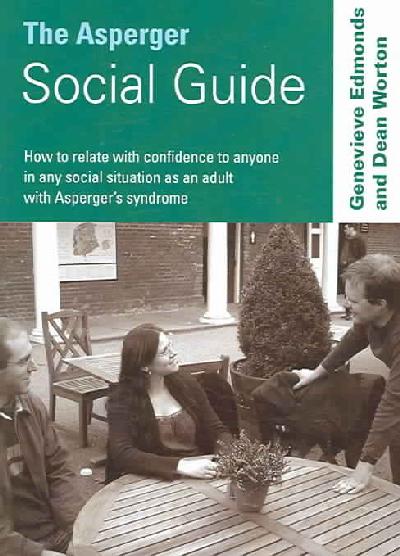 Asperger Social Guide: How to Relate to Anyone in any Social Situation as an Adult with Aspergers  Syndrome