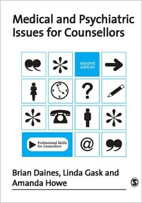 Medical and Psychiatric Issues for Counsellors 2nd Revised edition