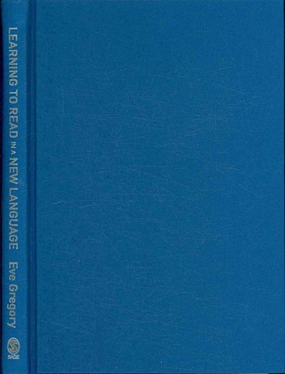 Learning to Read in a New Language: Making Sense of Words and Worlds 2nd Revised edition