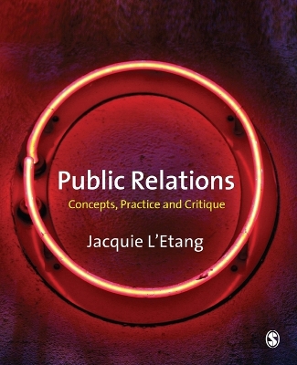 Public Relations: Concepts, Practice and Critique