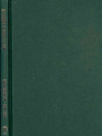 Offender Rehabilitation: Theory, Research and Practice