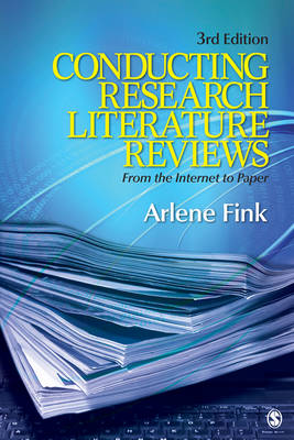 Conducting Research Literature Reviews: From the Internet to Paper 3rd Revised edition
