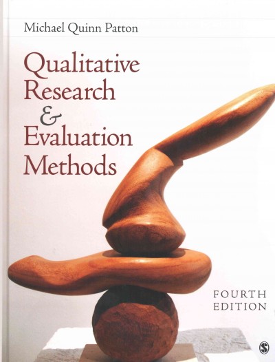 Qualitative Research & Evaluation Methods: Integrating Theory and Practice 4th Revised edition