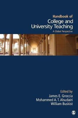 Handbook of College and University Teaching: A Global Perspective