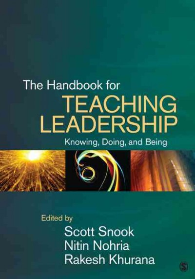 Handbook for Teaching Leadership: Knowing, Doing, and Being