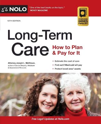 Long-Term Care: How to Plan & Pay for It 13th ed.