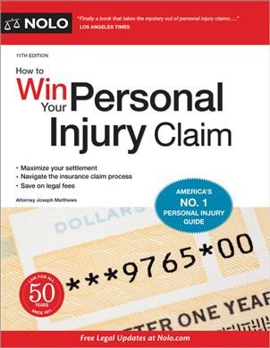 How to Win Your Personal Injury Claim 11th ed.