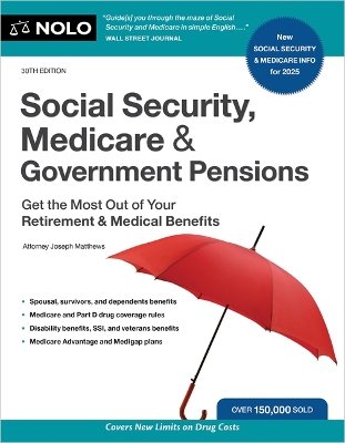 Social Security, Medicare & Government Pensions: Get the Most Out of Your Retirement and Medical Benefits 30th ed.