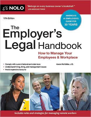 Employer's Legal Handbook: How to Manage Your Employees & Workplace 17th ed.