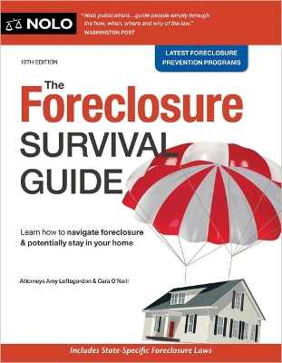 Foreclosure Survival Guide: Keep Your House or Walk Away with Money in Your Pocket 10th ed.
