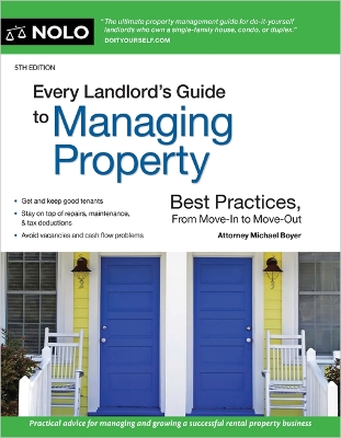 Every Landlord's Guide to Managing Property: Best Practices, from Move-In to Move-Out 5th ed.