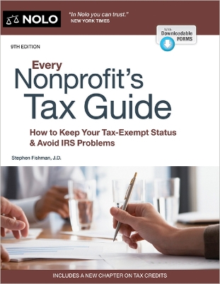 Every Nonprofit's Tax Guide: How to Keep Your Tax-Exempt Status & Avoid IRS Problems 9th ed.