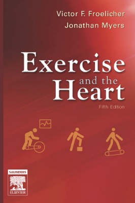 Exercise and the Heart 5th Revised edition
