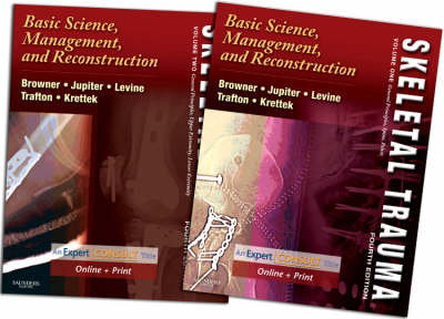 Skeletal Trauma: Basic Science, Management, and Reconstruction 4th Revised edition