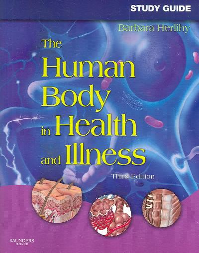 Human Body in Health and Illness - Hardcover Version 3rd Revised edition