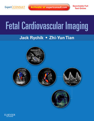 Fetal Cardiovascular Imaging E-Book: Expert Consult Premium
