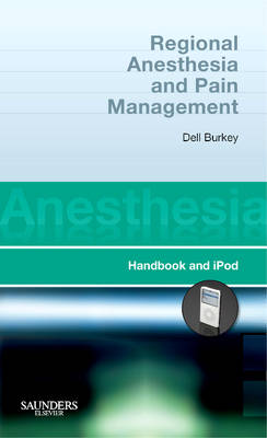 Regional Anesthesia and Pain Management: Handbook and iPod, Module 1