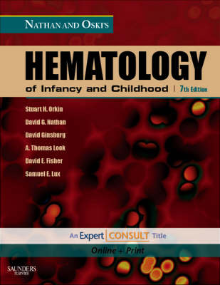 Nathan and Oski's Hematology of Infancy and Childhood 7th Revised edition