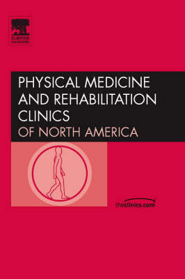 Current Trends in Neuromuscular Research: Assessing Function, Enhancing Performance, an Issue of Physical Medicine and  Rehabilitation Clinics 2005 ed.