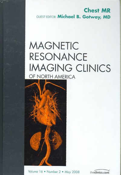 Chest MR: An Issue of Magnetic Resonance Imaging Clinics