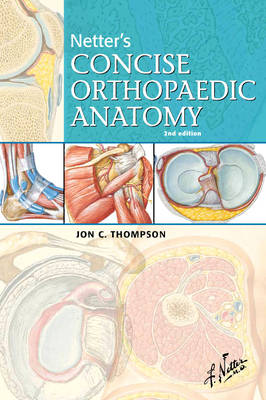 Netter's Concise Orthopaedic Anatomy 2nd Revised edition