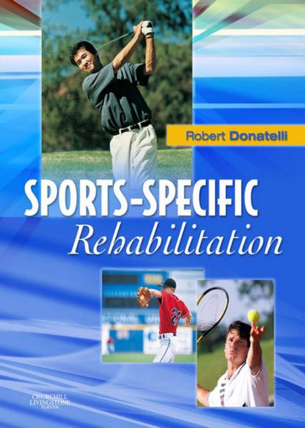 Sports-Specific Rehabilitation - E-Book: Sports-Specific Rehabilitation - E-Book