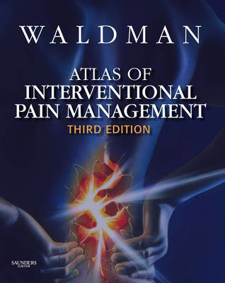Atlas of Interventional Pain Management 3rd Revised edition