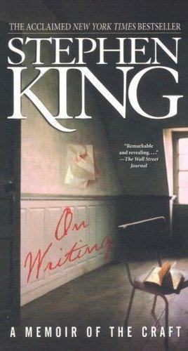 On Writing: A Memoir of the Craft