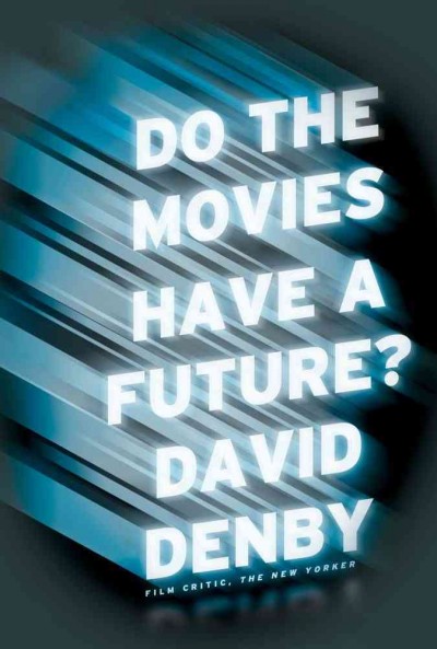 Do the Movies Have a Future?
