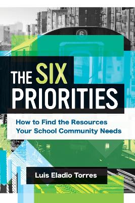 Six Priorities: How to Find the Resources Your School Community Needs