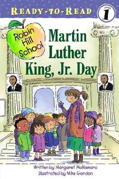 Martin Luther King Jr. Day: Ready-To-Read Level 1