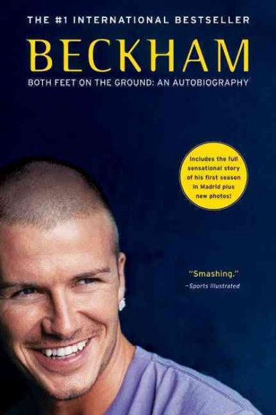 Beckham: Both Feet on the Ground: An Autobiography Turtleback School & Library ed.