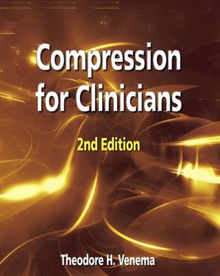 Compression for Clinicians 2nd Revised edition