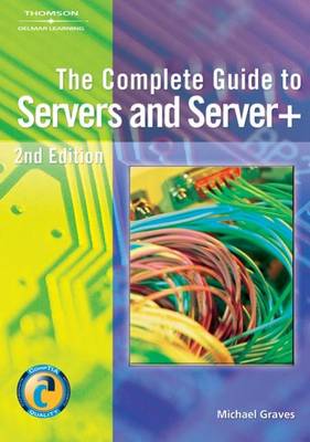 Complete Guide to Servers and Serverplus New edition