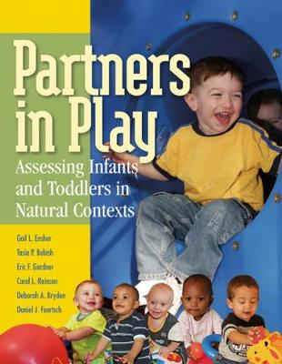 Partners in Play: Assessing Infants and Toddlers in Natural Contexts New edition